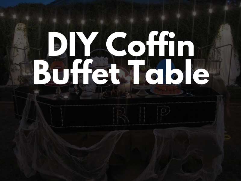 DIY Coffin Buffet Table